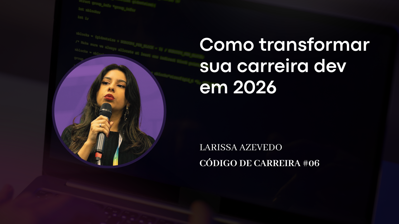 Artigo: Como transformar sua carreira dev em 2026?